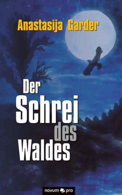 Скачать книгу Der Schrei des Waldes