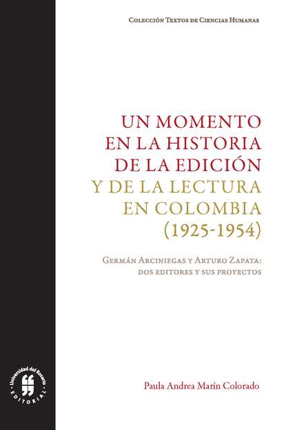 Скачать книгу Un momento en la historia de la edición y de la lectura en Colombia (1925-1954)