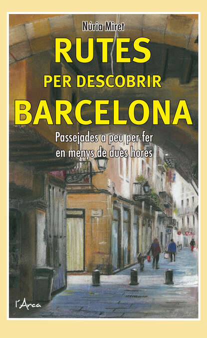 Скачать книгу Rutes per descobrir Barcelona