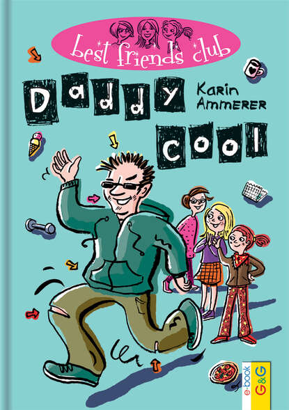 Скачать книгу Best Friends Club: Daddy cool