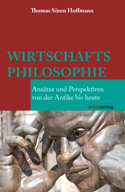 Скачать книгу Wirtschaftsphilosophie