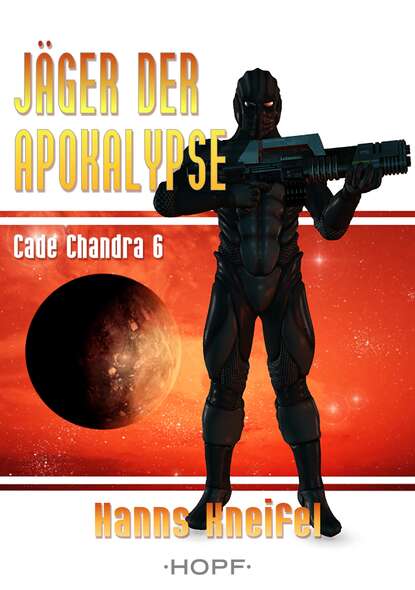 Скачать книгу Cade Chandra 6: Jäger der Apokalypse