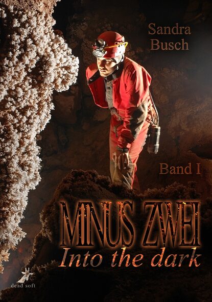 Скачать книгу Minus zwei Band 1: Into the dark