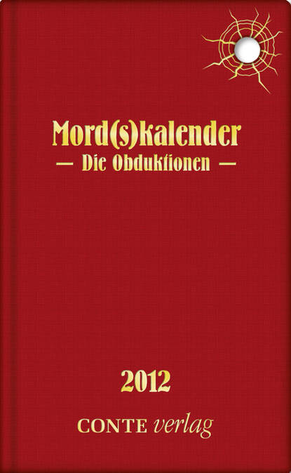Скачать книгу Mord(s)kalender 2012 - Die Obduktionen