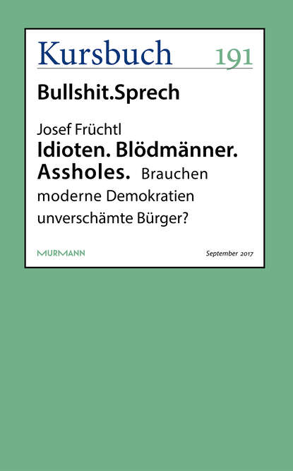 Скачать книгу Idioten. Blödmänner. Assholes.