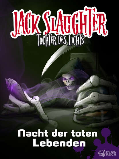 Скачать книгу Jack Slaughter - Nacht der toten Lebenden