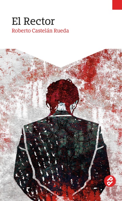 Скачать книгу El Rector