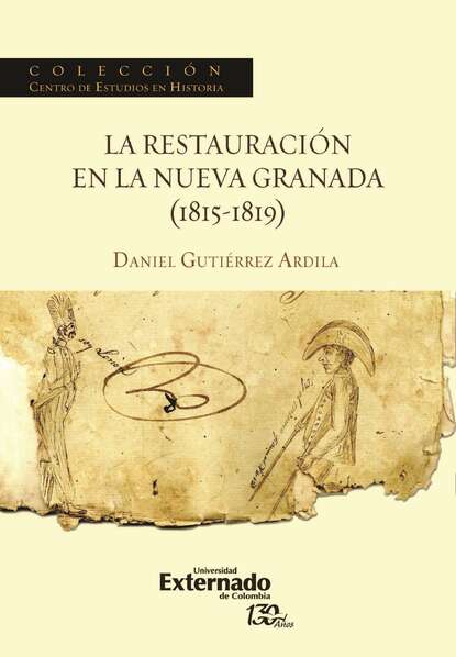 Скачать книгу La restauración en la Nueva Granada (1815-1819)