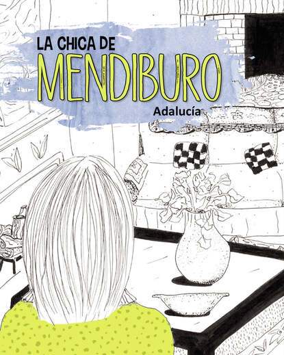 Скачать книгу La chica de Mendiburo