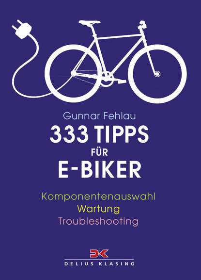 Скачать книгу 333 Tipps für E-Biker