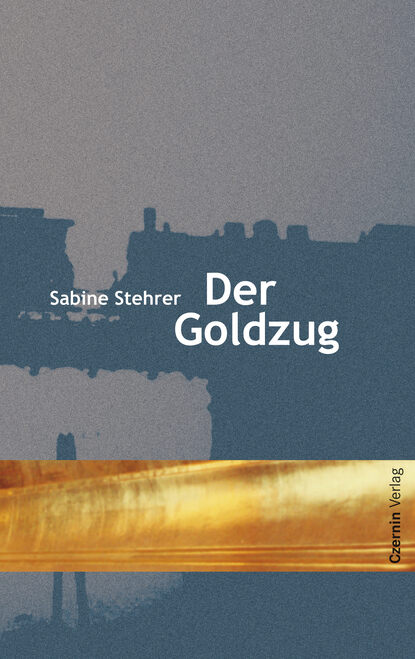 Скачать книгу Der Goldzug