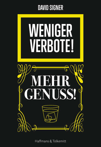 Скачать книгу Weniger Verbote! Mehr Genuss