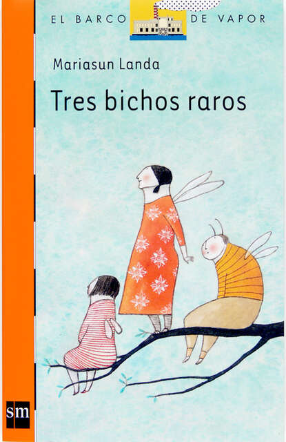 Скачать книгу Tres bichos raros