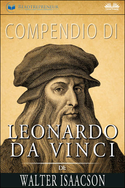 Скачать книгу Compendio di Leonardo da Vinci di Walter Isaacson