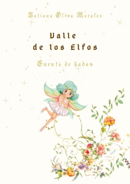 Скачать книгу Valle de los Elfos. Cuento de hadas