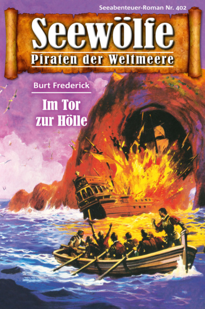 Скачать книгу Seewölfe - Piraten der Weltmeere 402