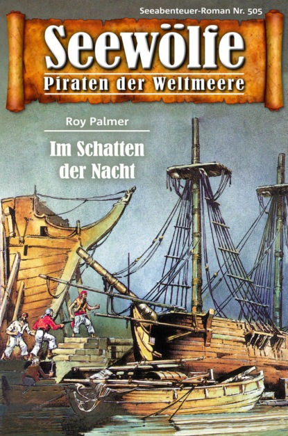 Скачать книгу Seewölfe - Piraten der Weltmeere 505