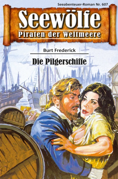 Скачать книгу Seewölfe - Piraten der Weltmeere 607