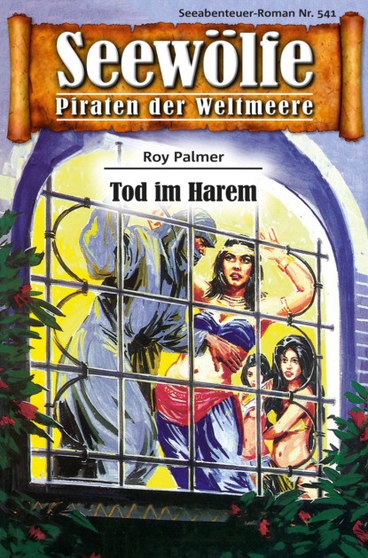 Скачать книгу Seewölfe - Piraten der Weltmeere 541