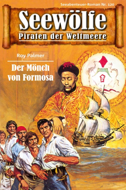 Скачать книгу Seewölfe - Piraten der Weltmeere 120