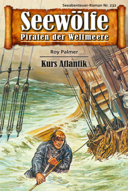 Скачать книгу Seewölfe - Piraten der Weltmeere 232