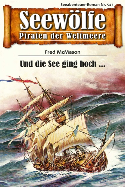 Скачать книгу Seewölfe - Piraten der Weltmeere 513