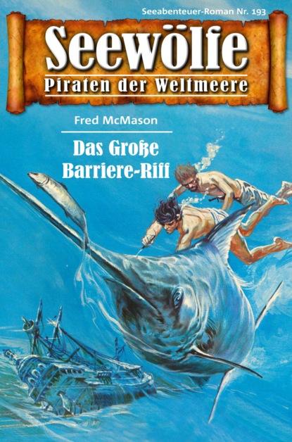 Скачать книгу Seewölfe - Piraten der Weltmeere 193