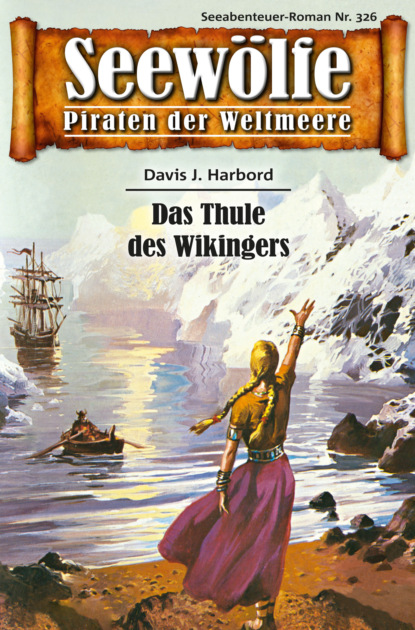 Скачать книгу Seewölfe - Piraten der Weltmeere 326