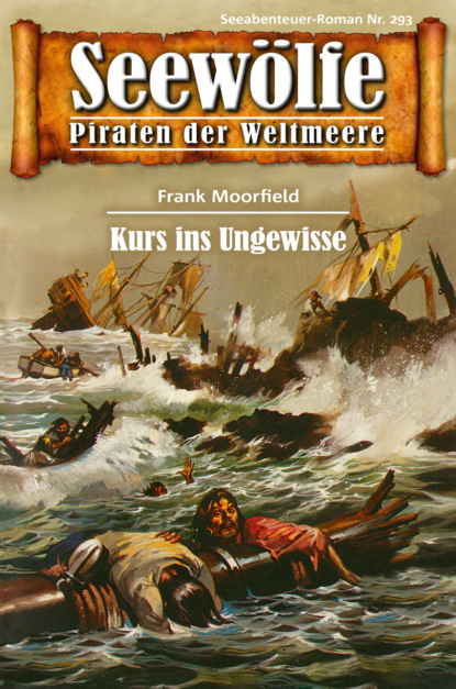 Скачать книгу Seewölfe - Piraten der Weltmeere 293