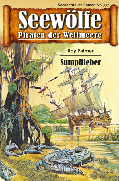 Скачать книгу Seewölfe - Piraten der Weltmeere 337