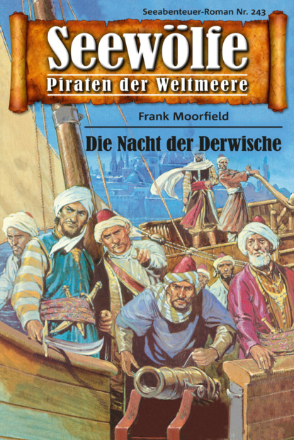 Скачать книгу Seewölfe - Piraten der Weltmeere 243