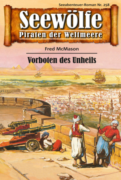 Скачать книгу Seewölfe - Piraten der Weltmeere 258