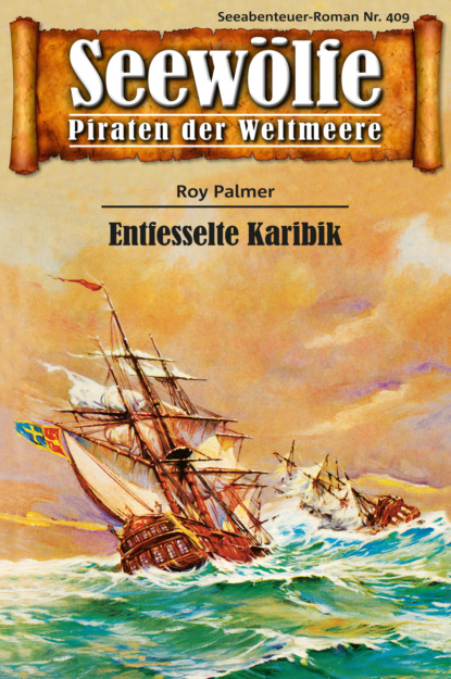 Скачать книгу Seewölfe - Piraten der Weltmeere 409