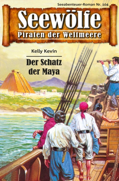 Скачать книгу Seewölfe - Piraten der Weltmeere 104