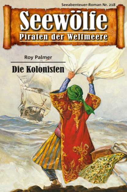 Скачать книгу Seewölfe - Piraten der Weltmeere 218