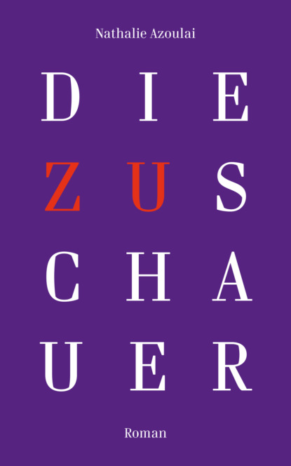 Скачать книгу Die Zuschauer