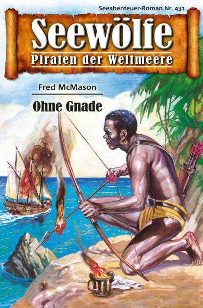 Скачать книгу Seewölfe - Piraten der Weltmeere 431