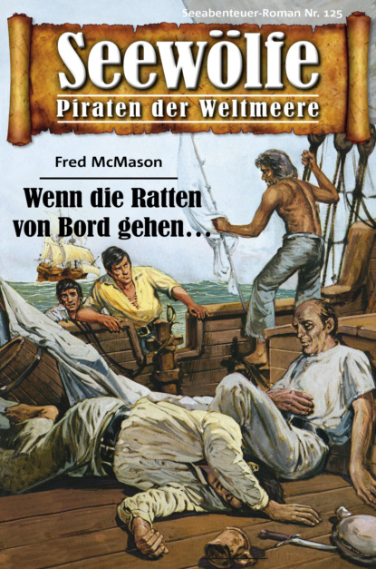 Скачать книгу Seewölfe - Piraten der Weltmeere 125