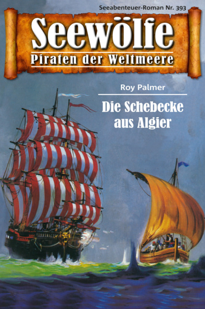 Скачать книгу Seewölfe - Piraten der Weltmeere 393