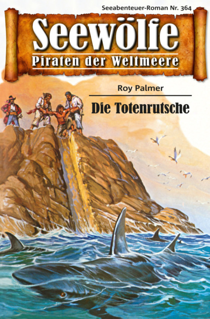 Скачать книгу Seewölfe - Piraten der Weltmeere 364