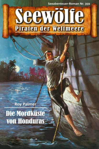 Скачать книгу Seewölfe - Piraten der Weltmeere 359