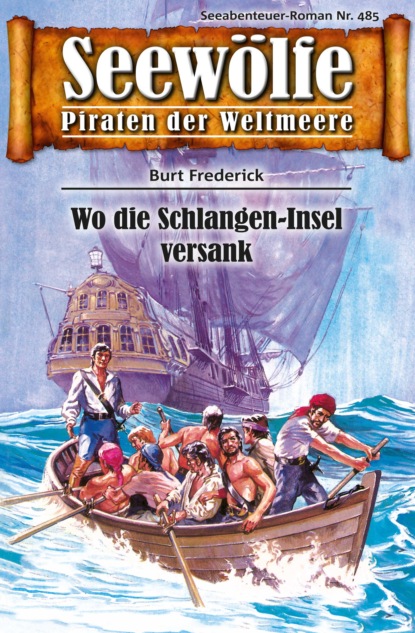 Скачать книгу Seewölfe - Piraten der Weltmeere 485