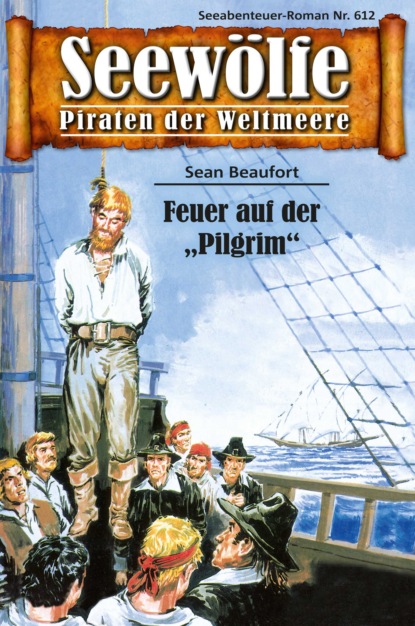 Скачать книгу Seewölfe - Piraten der Weltmeere 612