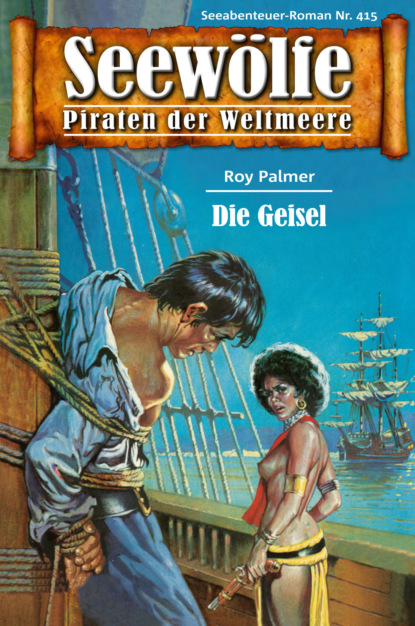 Скачать книгу Seewölfe - Piraten der Weltmeere 415