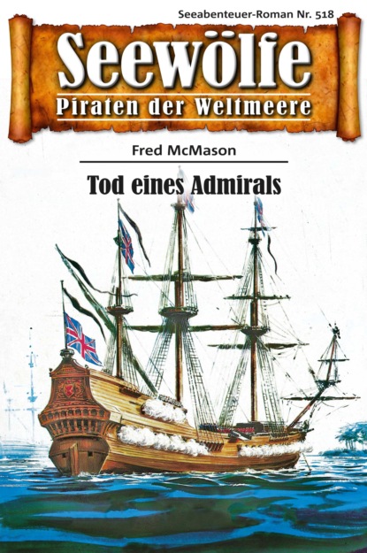 Скачать книгу Seewölfe - Piraten der Weltmeere 518