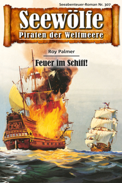 Скачать книгу Seewölfe - Piraten der Weltmeere 307