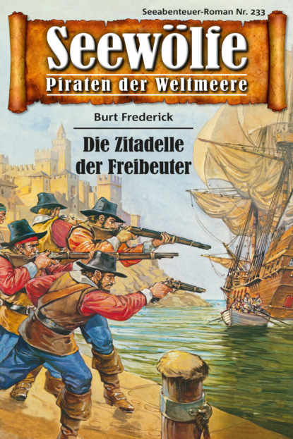 Скачать книгу Seewölfe - Piraten der Weltmeere 233