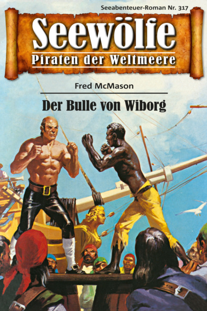 Скачать книгу Seewölfe - Piraten der Weltmeere 317