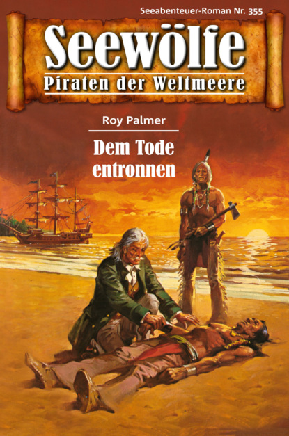 Скачать книгу Seewölfe - Piraten der Weltmeere 355