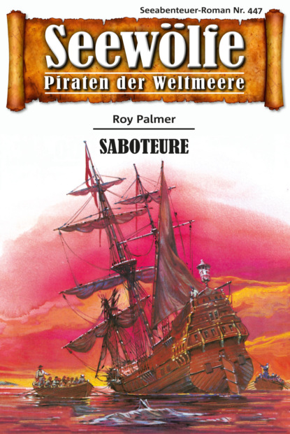 Скачать книгу Seewölfe - Piraten der Weltmeere 447